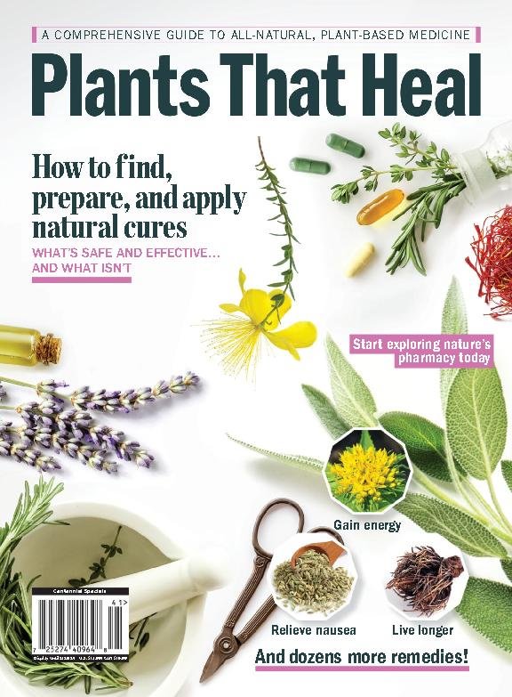 Plants That Heal - A Comprehensive Guide To All-Natural, Plant-Based Medicine For Cheap