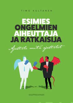 Esimies ongelmien aiheuttaja ja ratkaisija Supply